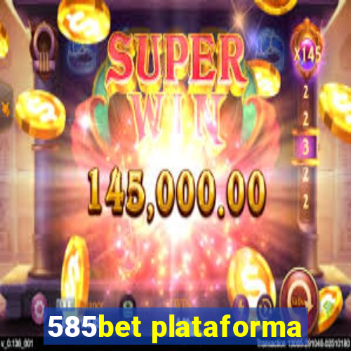 585bet plataforma